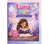 Luna para Colorir: O Mundo Mágico da Leitura: O Mundo Mágico da Leitura: Uma forma leve de despertar o amor pelos livros nas crianças
