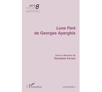 Luna Park de Georges Aperghis (Arts 8)