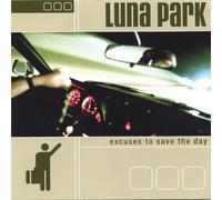 Luna Park - Excuses to Save the Day