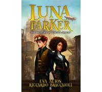 Luna Parker: And The Secret of Videntia Academy: 1 (Videntia Academy Mysteries)