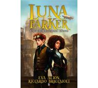 Luna Parker: Il Segreto Dell'Accademia Videntia: 1