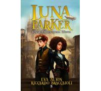 Luna Parker: Il Segreto Dell'Accademia Videntia