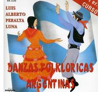 Luna Peralta Luis Alberto - Danzas Folkloricas Argentinas 1 Curso