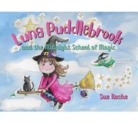 Luna Puddlebrook and the Midnight School of Magic