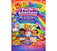 Luna Rainbow: Ultimate Kids Puzzle Book - Word Searches, Sudoku, Scramble, Riddles & Brain Games: Over 200 Fun Puzzles for Ages 6-15 | Screen-Free Activity Book | Improves Vocabulary, Logic & Focus