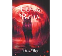 LUNA ROJA: LA MANADA DE LOS HEREJES II