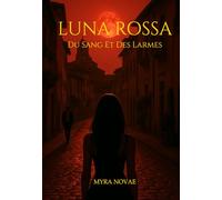 LUNA ROSSA: Du Sang Et Des Larmes