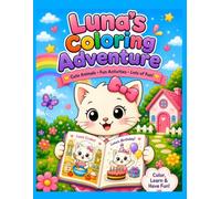 LUNA 'S COLOURING ADVENTURE: CUTE CAT COLOURING BOOK WITH FUN EVERYDAY ADVENTURES , SIMPLE BONUS MAZE