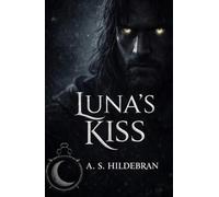 Luna’s Kiss (The Crescent Saga)