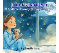Luna’s Lantern: A Bedtime Journey Through the Stars