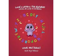 Luna’s Letters| Letras de Luna | Mi Libro de Lectoescritura Bilingüe: Bilingual English-Spanish Alphabet & Handwriting Activity Book. 27 Letters, ... to Kindergarten) (Luna The Language Learner)