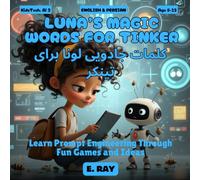 LUNA’S MAGIC WORDS FOR TINKER (BILINGUAL ENGLISH-PERSIAN): کلمات جادویی لونا برای تینکر