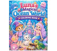 Luna’s Magical Coloring Book : Ocean World: Cute Spooky Halloween Coloring Adventures with Easy Underwater Scenes, Magical Sea Creatures, and Luna and Shadow