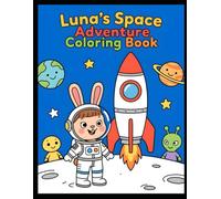 Luna’s Space Adventure Coloring Book