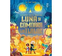 Luna si comoara lui Tlaloc - Joe Todd-Stanton, Panda, Editie in limba romana