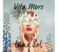 Luna Sol - Vita Mors [Vinilo]