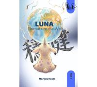 LUNA - Teil 1: Einmal um die Welt