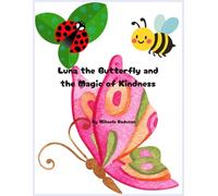 Luna the Butterfly and the Magic of Kindness