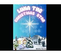 Luna The Christmas Star: Storybook & Activity book