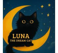 LUNA THE DREAM CAT