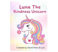 Luna The Kindness Unicorn