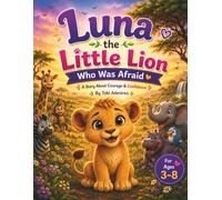 Luna the Little Lion who was afraid