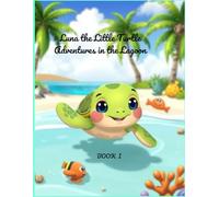 Luna the Little Turtle - Adventures in the Lagoon: A Calming Ocean Coloring Journey for Kids (kawai friends ocean)