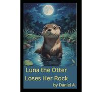 Luna the Otter: Loses her Rock (Northern Collection)
