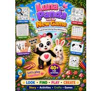 Luna the Panda and the New Game: A Look & Find Coloring Story Adventure for Kids: Includes Coloring Pages, Interactive Mazes, DIY Crafts, Board Game, ... Series: Story, Play & Color Adventures)