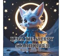 Luna the Sleepy Starhopper: Bedtime stories book