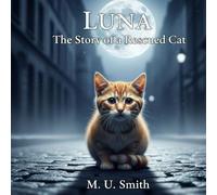 ''LUNA The Story of a Rescued Cat''M.