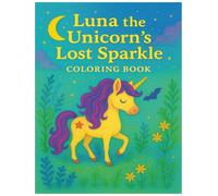 Luna The Unicorn's Lost Sparkle Coloring Book