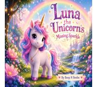 Luna The Unicorn's Missing Sparkle