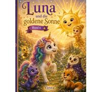 Luna und die goldene Sonne: Ausgabe 6 (Luna im Zauberwald)