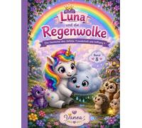 Luna und die Regenwolke: Ausgabe 8 (Luna im Zauberwald)