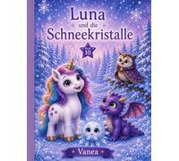 Luna und die Schneekristalle: Ausgabe 10 (Luna im Zauberwald)