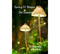 Luna y El Bosque de Los Susurros