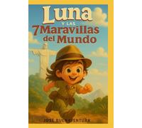 Luna y las 7 Maravillas del Mundo