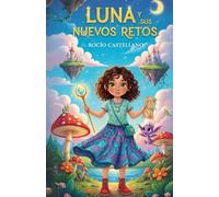 Luna y sus Nuevos Retos
