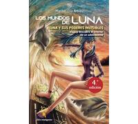 Luna y sus poderes invisibles (Los Mundos de Luna)