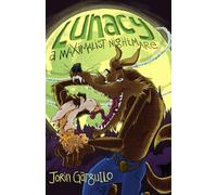 Lunacy: A Maximalist Nightmare