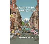 Lunacy is in My Family's DNA