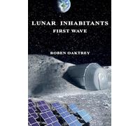 Lunar Inhabitants: First Wave
