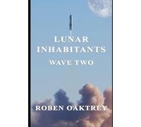 LUNAR INHABITANTS: WAVE TWO