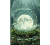 Lunar Magic Notebook: 120 Lined Pages for Reflections, Dreams & Intentions - Perfect for Modern Witches 2026: Capture Your Thoughts and Rituals in ... - A Mystical Companion for the New Year