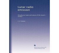 Lunar radio emission: the physical state and nature of the moon's surface