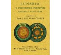 Lunario Y Pronostico Perpetuo (ed. Facsimil)