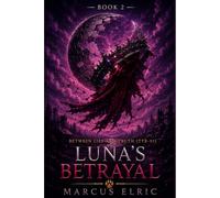 luna's betrayal (BETWEEN LIES AND TRUTH (TALES OF THE TRUE BLOOD - SERIES 01))