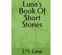 Luna's Book Of Short Stories