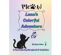 Luna's Colorful Adventure: A Fun Coloring Storybook & Activities!